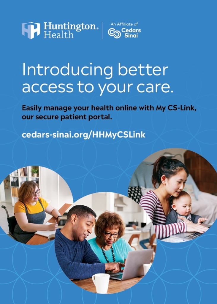 Cover image that says Introducing Better access to your care. Easily manage your health online withMy CS-Link, our secure patient portal. Cedars-sinai.org/hhmycslink